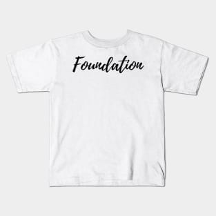 Build a Strong Foundation Kids T-Shirt